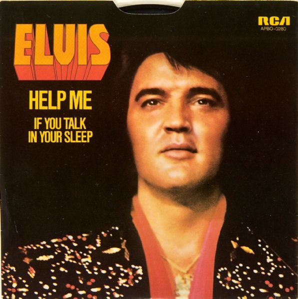 Elvis Presley "If You Talk In Your Sleep"/"Help Me" 45  